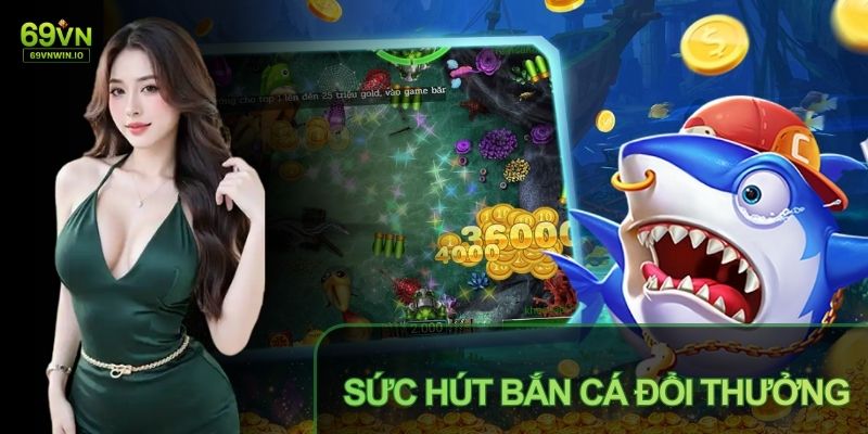 Game bắn cá phù hợp với đại đa số bởi cách tiếp cận dễ hiểu