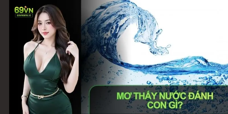 mo thay nuoc danh con gi luan giai