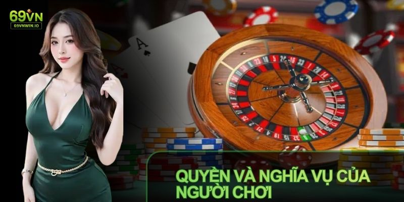 Người chơi có trách nhiệm tuân thủ chính sách bảo mật 69VN